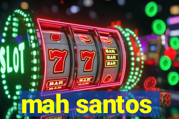 mah santos